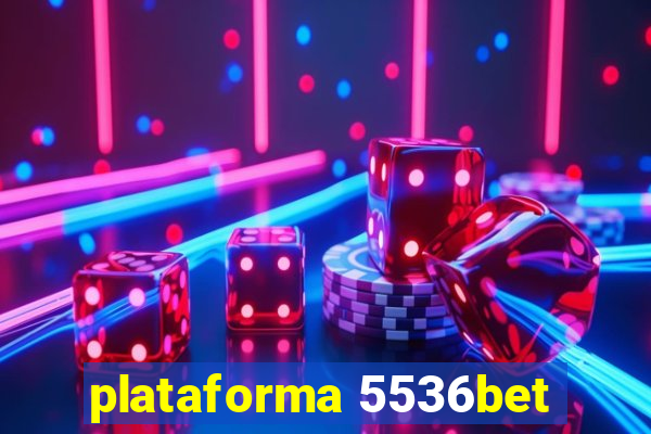 plataforma 5536bet